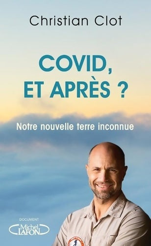 Livrenpoche : Covid et après ? - Christian Clot - Livre