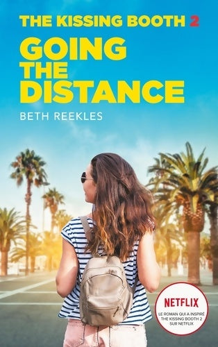 Livrenpoche : The Kissing Booth Tome II - Going the Distance - Beth Reekles - Livre