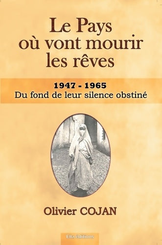 Livrenpoche : Du fond de leur silence obstiné : 1947-1965 - Olivier Cojan - Livre