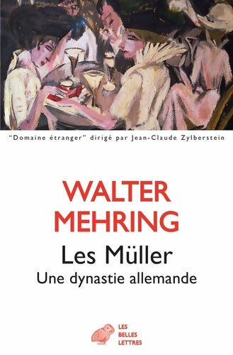 Livrenpoche : Les Müller : Une dynastie allemande - Walter Mehring - Livre