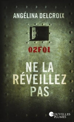 Livrenpoche : Ne la réveillez pas - Angélina Delcroix - Livre
