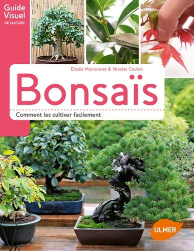 Livrenpoche : Bonsaïs - Comment les cultiver facilement - Elodie Marconnet - Livre