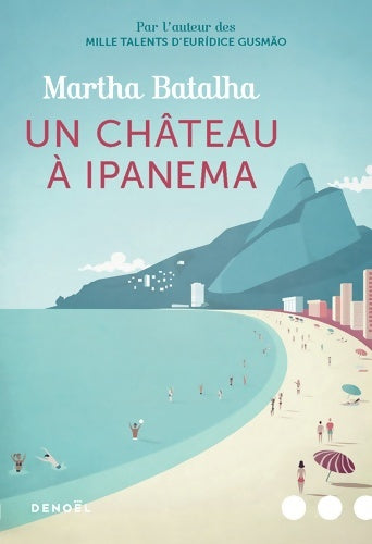 Livrenpoche : Un château à Ipanema - Martha Batalha - Livre