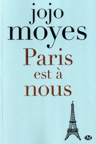 Livrenpoche : Paris est à nous - Jojo Moyes - Livre