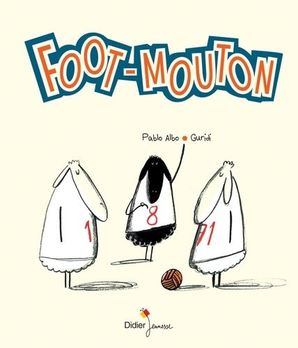 Livrenpoche : Foot-Mouton - Pablo Albo - Livre
