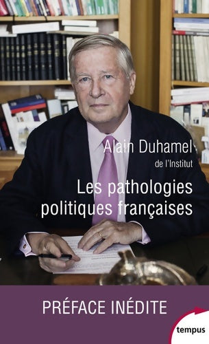Livrenpoche : Les pathologies politiques françaises - Alain Duhamel - Livre