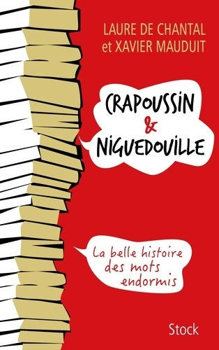 Livrenpoche : Crapoussin et Niguedouille la belle histoire des mots endormis - Laure De Chantal - Livre
