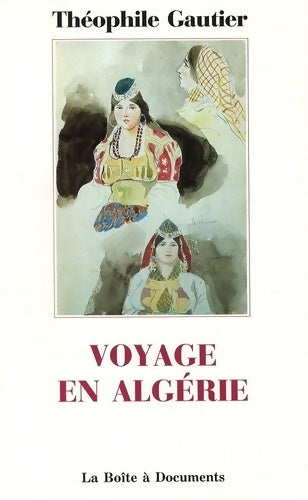 Livrenpoche : Voyage en Algérie - Théophile Gautier - Livre