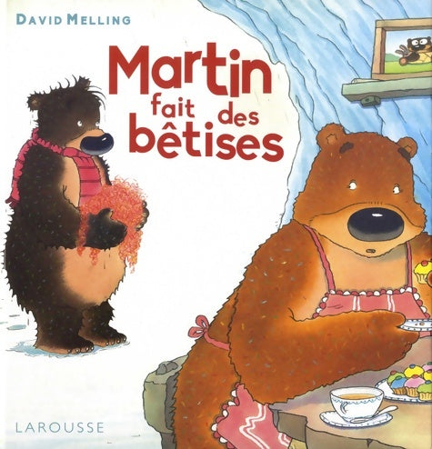 Livrenpoche : Martin fait des bêtises - David Melling - Livre
