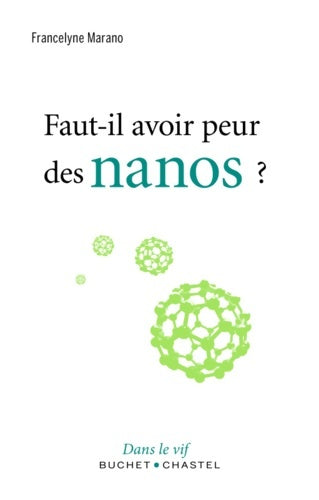 Livrenpoche : Faut-il avoir peur des Nanos ? - Francelyne Marano - Livre