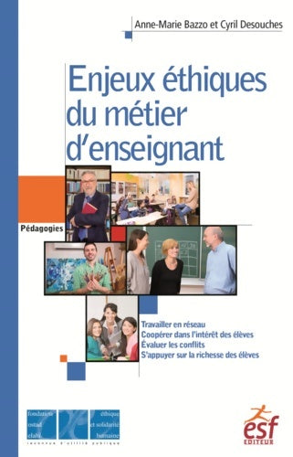 Livrenpoche : Enjeux éthiques du métier d'enseignant - DESOUCHES BAZZO - Livre