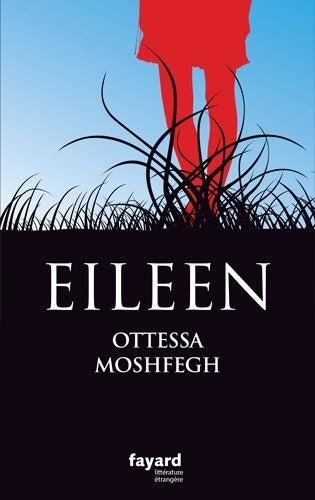 Livrenpoche : Eileen - Ottessa Moshfegh - Livre