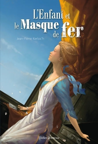 Livrenpoche : L'Enfant et le Masque de fer - Jean-Pierre Kerloc'h - Livre