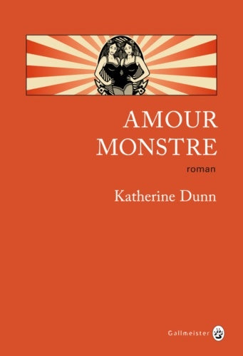 Livrenpoche : Amour monstre - Katherine Dunn - Livre