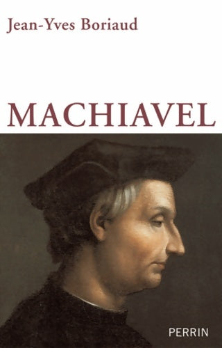Livrenpoche : Machiavel - Jean-Yves Boriaud - Livre