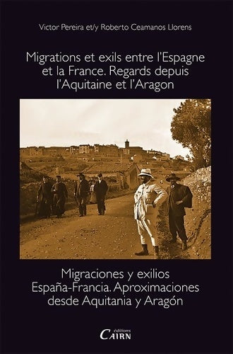 Livrenpoche : Migrations et exils entre L'Espagne et la France : Regards depuis l'Aquitaine et l'Aragon - Victor Pereira - Livre