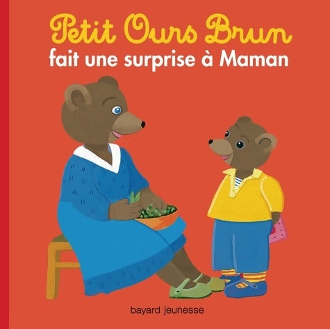 Livrenpoche : Petit Ours brun fait une surprise à maman - Marie Aubinais - Livre