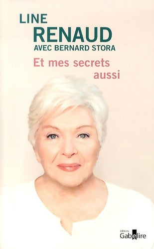 Livrenpoche : Et mes secrets aussi - Line Renaud - Livre
