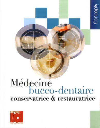 Livrenpoche : Médecine bucco-dentaire conservatrice et restauratrice - Collectif - Livre