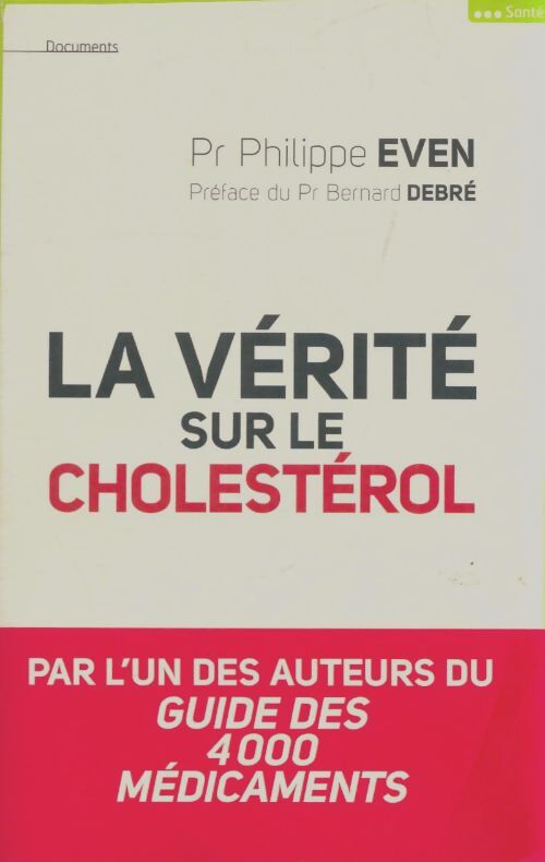 Livrenpoche : La vérité sur le cholestérol - Philippe Even - Livre