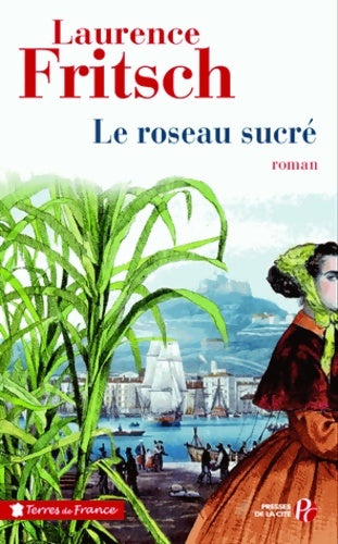 Livrenpoche : Le Roseau sucré - Laurence E. Fritsch - Livre