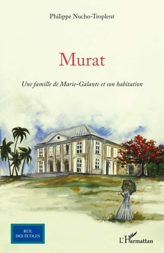 Livrenpoche : Murat - Philippe Nucho-Troplent - Livre