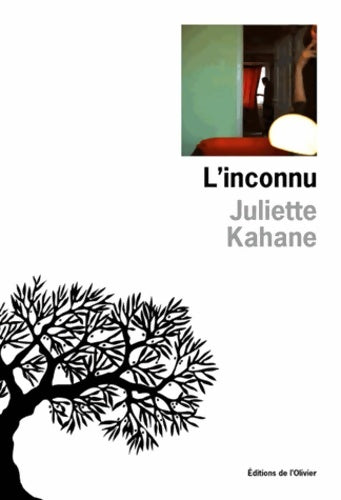 Livrenpoche : L'Inconnu - Juliette Kahane - Livre