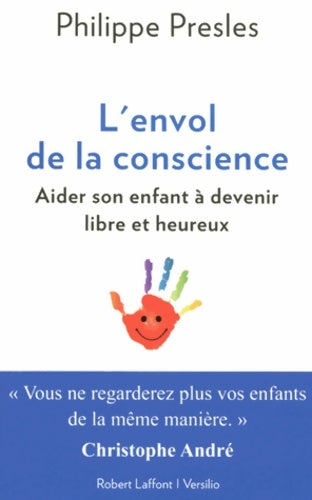 Livrenpoche : L'Envol de la conscience - Philippe Presles - Livre
