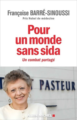 Livrenpoche : Pour un monde sans sida : Un combat partagé - Françoise Barré Sinoussi - Livre