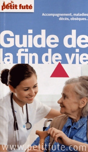 Livrenpoche : guide de la fin de vie 2013 petit fute - Labourdette J. And Alter Auzias D. - Livre