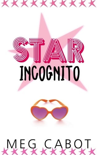 Livrenpoche : Star incognito - Meg Cabot - Livre
