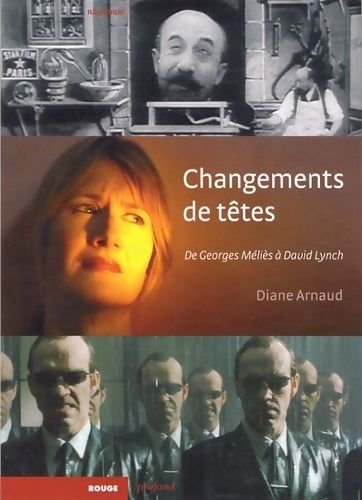 Livrenpoche : Changements de têtes de Georges Méliès à David Lynch - Diane Arnaud - Livre