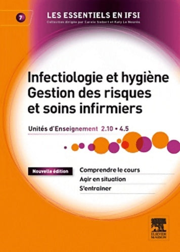 Livrenpoche : Infectiologie et hygiène Gestion des risques et soins infirmiers : UE 2. 10 UE 4. 5 - Carl Crouzilles - Livre