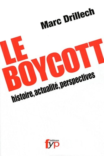 Livrenpoche : Le Boycott - Marc Drillech - Livre