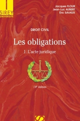 Livrenpoche : Les obligations : Volume 1 L'acte juridique - Jacques Flour - Livre