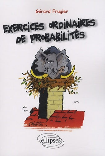 Livrenpoche : Exercices ordinaires de probabilités - Gérard Frugier - Livre