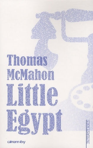 Livrenpoche : Little Egypt - Thomas McMahon - Livre