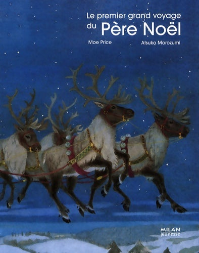Livrenpoche : Le premier grand voyage du Père Noël - Moe Price - Livre