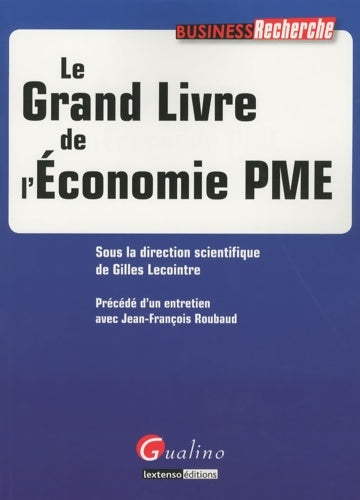 Livrenpoche : Le Grand Livre de l'économie PME - Gilles Lecointre - Livre