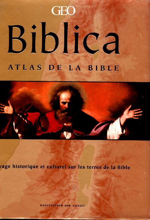Livrenpoche : Biblica : Atlas de la bible - voyage historique et culturel sur les terres de la bible - Barry Beitzel - Livre