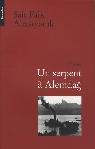 Livrenpoche : Un serpent à Alemdag - Sait Faik Abasiyanik - Livre