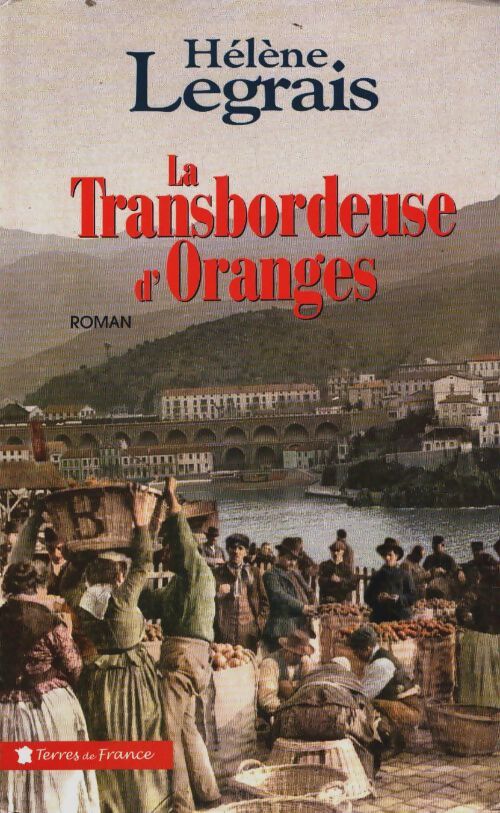 Livrenpoche : La transbordeuse d'oranges - Hélène Legrais - Livre