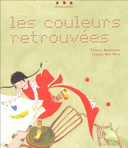 Livrenpoche : Les couleurs retrouvées - Thierry Maricourt - Livre