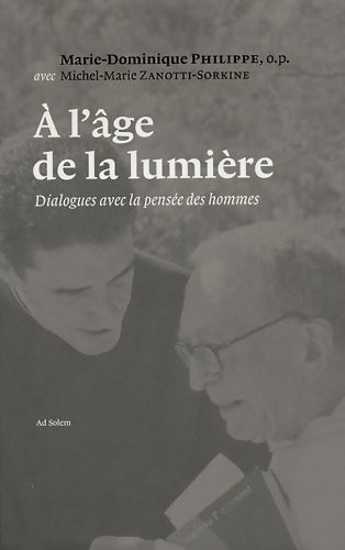 Livrenpoche : A l'âge de la Lumière - Père Marie-Dominique Philippe - Livre