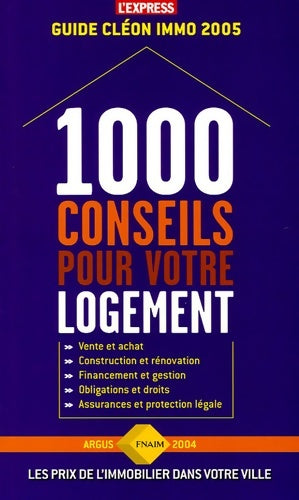 Livrenpoche : 1000 conseils pour votre logement : Guide Cléon immo 2005 - Philippe Cléon - Livre