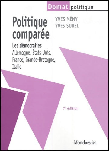Livrenpoche : Politique comparée : Les démocraties : Allemagne Etats-Unis France Grande-Bretagne Italie - Yves Mény - Livre