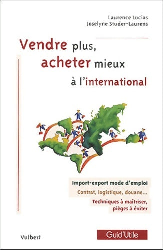 Livrenpoche : Vendre plus achetez mieux à l'international - Laurence Lucias - Livre