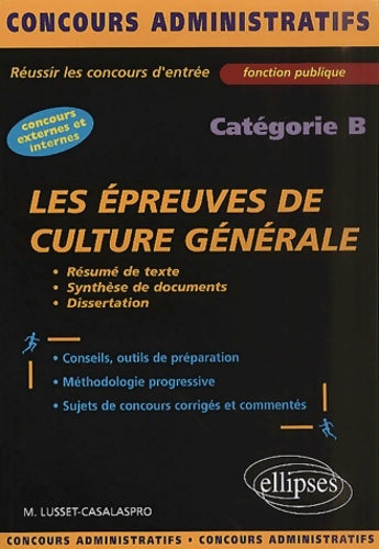 Livrenpoche : Les épreuves de culture générale et de français : Catégorie B - Muriel Lusset-Casalaspro - Livre