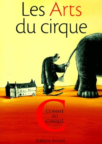 Livrenpoche : LES ARTS DU CIRQUE - Collectif - Livre