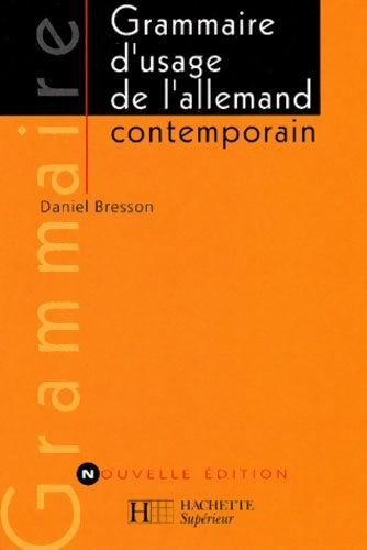 Livrenpoche : Grammaire d'usage de l'allemand contemporain - Daniel Bresson - Livre